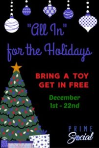 All Inf for the holidays flyer reads bring a toy get in free from December 1st through 22nd