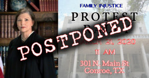 PROTEST RALLY IN CONROE AGAINST JUDGE PATRICE MCDONALD POSTPONED UNTIL FURTHER NOTICE