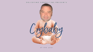 Colony Ridge Developer Trey Harris is Dolcefino Consulting's Crybaby of the Year.