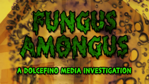 Fungus Amongus